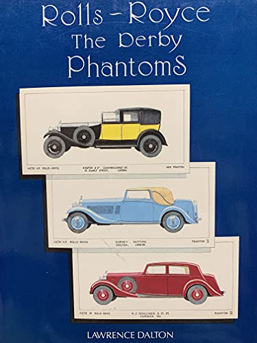 Rolls-Royce: The Derby Phantoms.