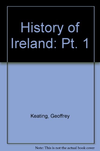 The History of Ireland Part I (containing the introduction and the first book of the history) (Pt...