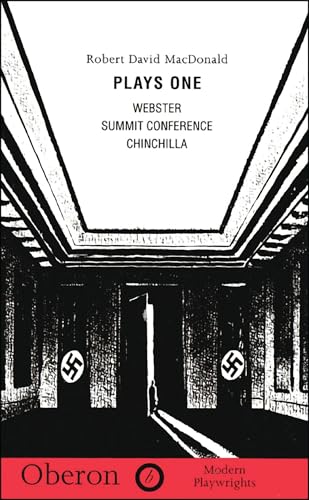 Macdonald: Plays One: Summit Conference; Chinchilla; Webster (Paperback or Softback)
Macdonald: Plays One: Summit Conference; Chinchilla; Webster (Paperback or Softback)