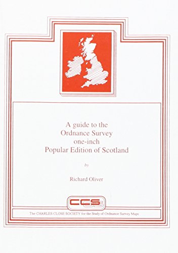 A Guide to the Ordnance Survey One-inch Popular Edition of Scotland.