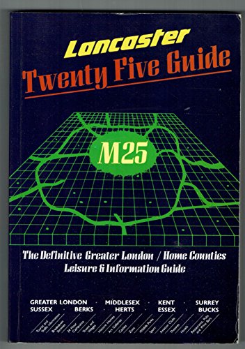 Lancaster: Twenty Five Guide M25