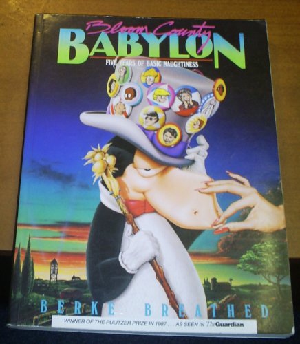 Bloom County Babylon : Five Years of Basic Naughtiness