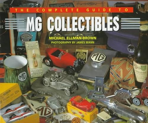 The Complete Guide To : MG Collectibles
