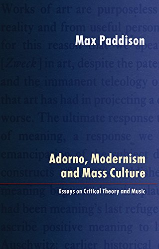 Adorno, Modernism and Mass Culture: Essays in Critical Theory and Music