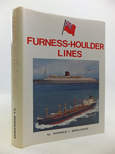 Furness-Houlder Lines (SCARCE HARDBACK FIRST EDITION SIGNED BY THE AUTHOR)
