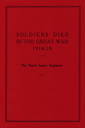 Soldiers Died in the Great War Part 40 : Royal Sussex Regiment