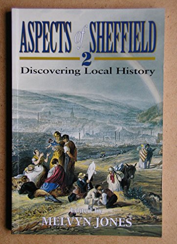 Aspects of Sheffield: Discovering Local History: v. 2