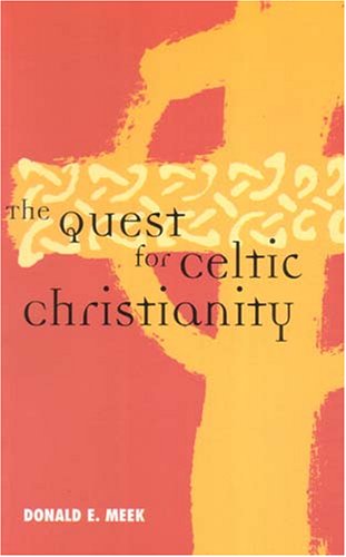 The Quest for Celtic Christianity