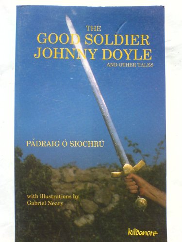 The Good Soldier Johnny Doyle and Other Tales.