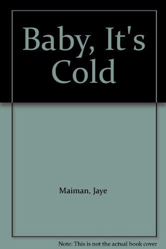 BABY, IT'S COLD(A Robin Miller Mystery)