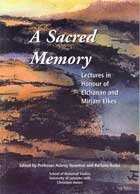 A Sacred Memory: Lectures In Honour Of Elchanan And Miriam Elkes (FINE COPY OF SCARCE FIRST EDITI...