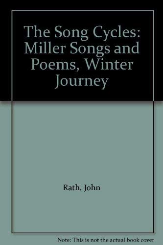 The Song Cycles : Miller Songs & Poems and Winter Journey