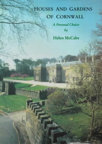 Houses and Gardens of Cornwall - a Personal Choice