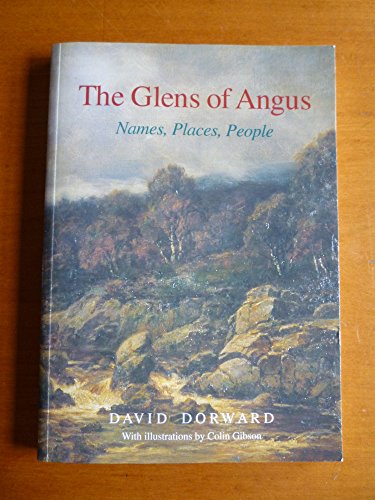 The Glens of Angus. Names, Places, People.