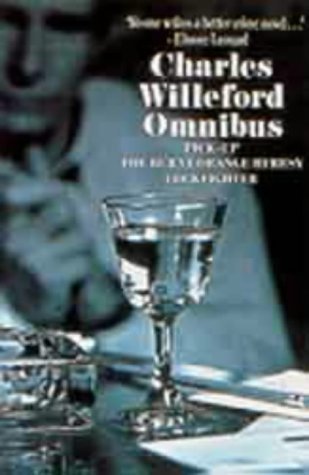 Charles Willeford Omnibus : Pick Up', 'Burnt Orange Heresy', 'Cockfighter