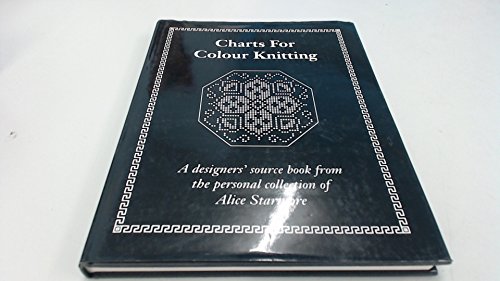 CHARTS FOR COLOUR KNITTING designers' source book from the personal collection of Alice Starmore,...