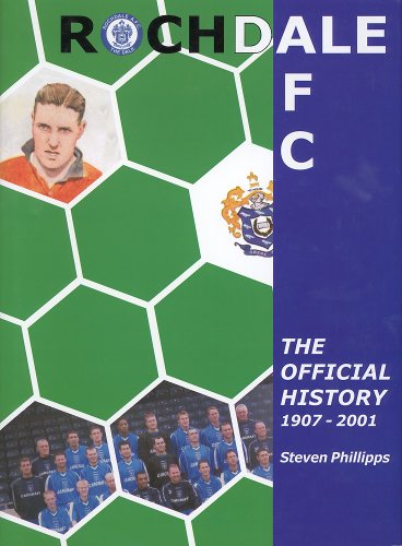 ROCHDALE AFC, THE OFFICIAL History 1907-2001