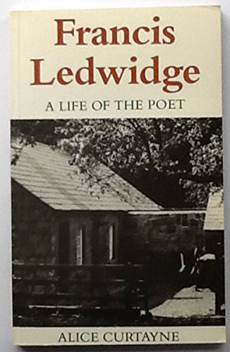 Francis Ledwidge: a Life of the Poet