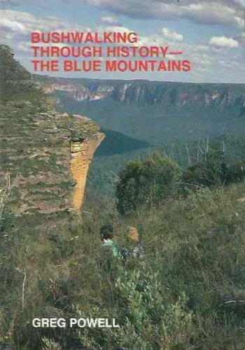 Bushwalking Through History - the Blue Mountains.