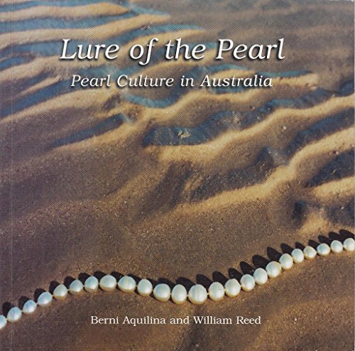 Lure of the pearl : pearl culture in Australia