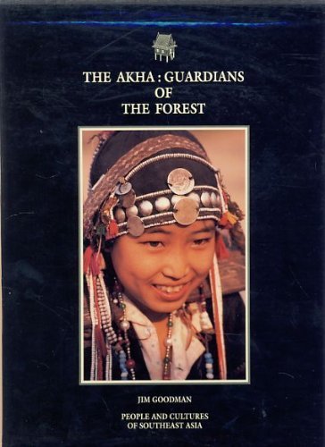 The Akha: Guardians of the Forest