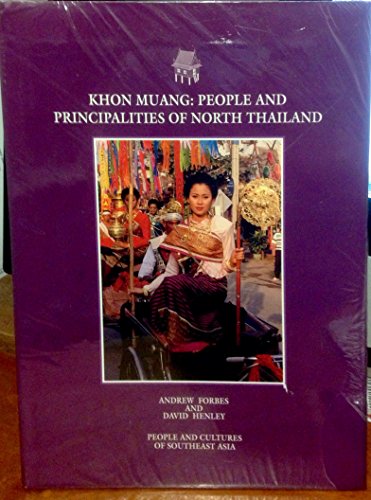 KHON MUANG People and Principalities of North Thailand