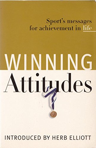 Winning Attitudes: Sports Messages for Achievement in Life