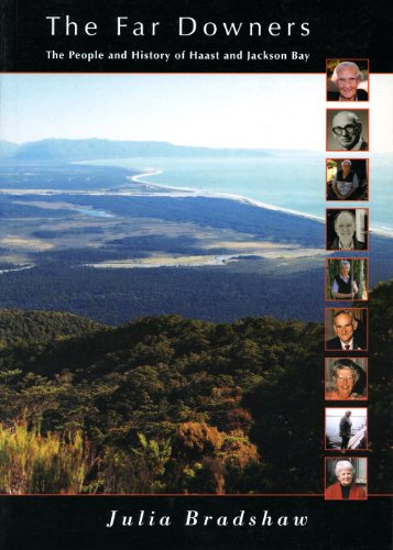 The Far-Downers: The People and History of Haast and Jackson Bay