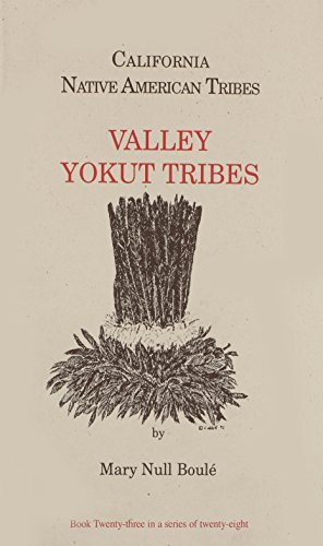 California's Native American Tribes: Valley Yokuts Tribe (23)