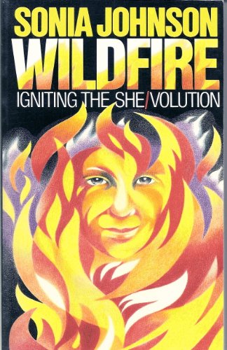 Wildfire:igniting the she/volution