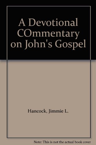 A Devotional COmmentary on John's Gospel