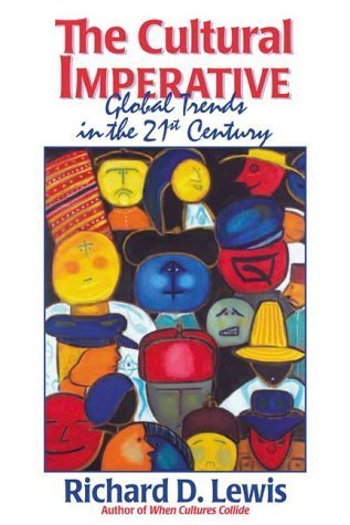 Cultural Imperative; Global Trends in the 21st Century. SIGNED COPY