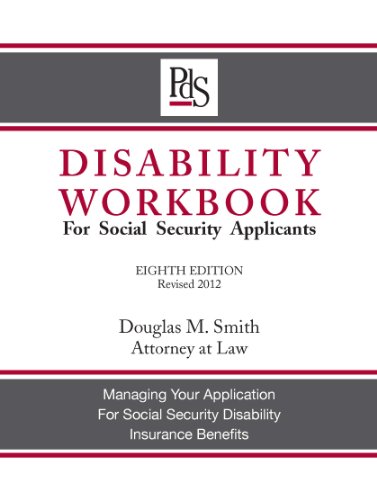 Disability Workbook for Social Security Applicants 8th Edition 2012
