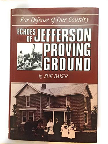 For Defense of Our Country: Echoes of Jefferson Proving Ground