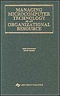 Managing Microcomputer Technology As an Organizational Resource