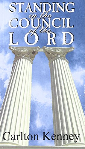Standing in the Council of the Lord