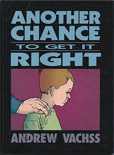 Another Chance to Get it Right; A Children's Book for Adults