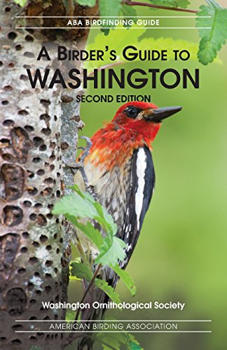 A Birders Guide to Washington, Second Edition (Paperback or Softback)