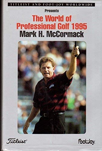 Mark H. McCormack's the World of Professional Golf 1995
