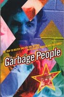 THE GARBAGE PEOPLE the Trip to Helter-Skelter and Beyond with Charlie Manson and the Family