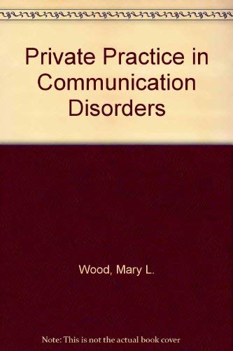 Private Practice in Communication Disorders