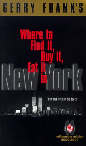Gerry Frank's Where to Find it, Buy it, Eat it in New York