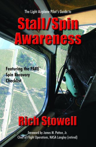 The Light Airplane Pilot's Guide to Stall/Spin Awareness