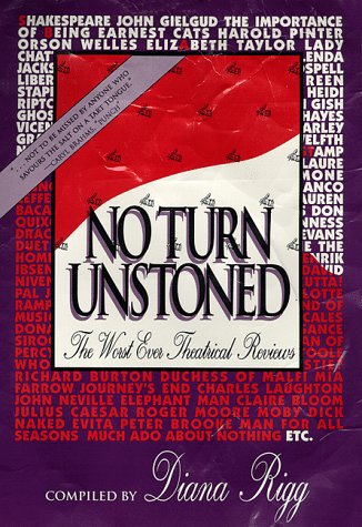 No Turn Unstoned: The Worst Ever Theatrical Reviews