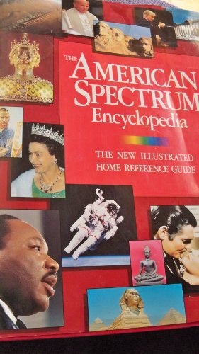 AMERICAN SPECTRUM ENCYCLOPEDIA The New Illustrated Home Reference Guide