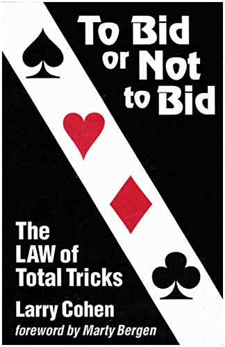 To Bid or Not to Bid: The Law of Total Tricks
