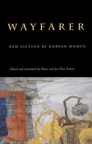 Wayfarer: New Fiction by Korean Women