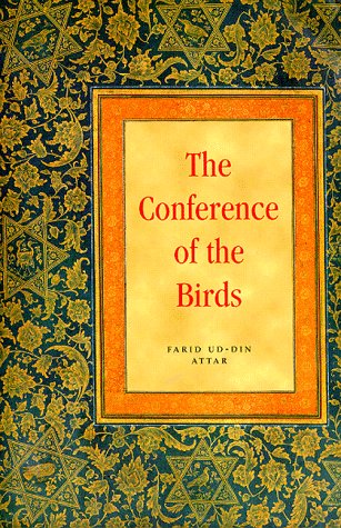 Conference of the Birds : A Philosophical Religious Poem in Prose