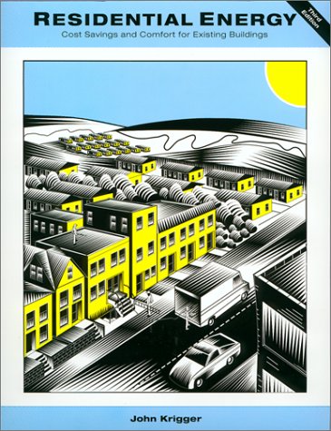 Residential Energy: Cost Savings and Comfort for Existing Buildings