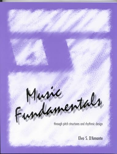 Music Fundamentals through Pitch Structures and Rhythmic Design
